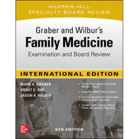 Graber and Wilbur&#146;s Family Medicine Examinati...