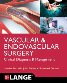 Vascular and Endovascular Surgery: Clinical Diagno...