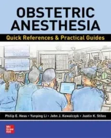 Obstetric Anesthesia: Quick References & Practical...