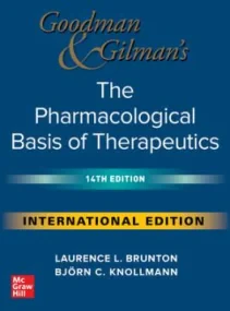 Goodman and Gilman&#146;s The Pharmacological Basi...