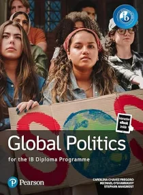 Pearson Global Politics for the IB Diploma Program...
