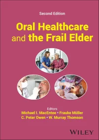 Oral Healthcare and the Frail Elder: A Clinical Pe...