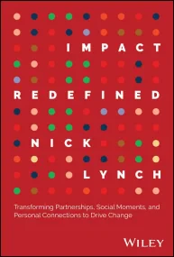 Impact Redefined: Transforming Partnerships, Socia...