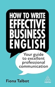 How to Write Effective Business English: Your Guid...