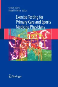 Exercise Testing for Primary Care and Sports Medic...