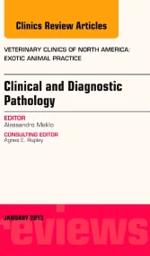 Clinical and Diagnostic Pathology, An Issue of Vet...