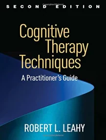 Cognitive Therapy Techniques 2E