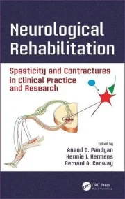 Neurological Rehabilitation: Spasticity and Contra...