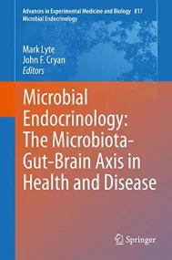 Microbial Endocrinology: The Microbiota-Gut-Brain ...