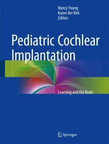 Pediatric Cochlear Implantation: Learning and the ...