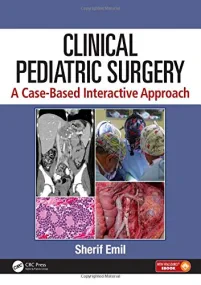 Clinical Pediatric Surgery: A Case-Based Interacti...