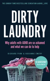 Dirty Laundry: Why adults with ADHD are so ashamed...