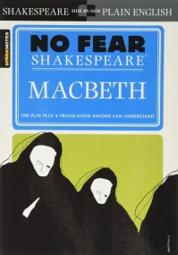 Macbeth: No Fear Shakespeare (Spark Notes): 1