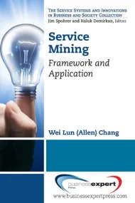 Service Mining: Framework and Application (Service...