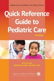 Quick Reference Guide to Pediatric Care