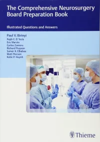 The Comprehensive Neurosurgery Board Preparation B...