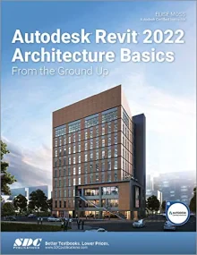 Autodesk Revit 2022 Architecture Basics: From the ...