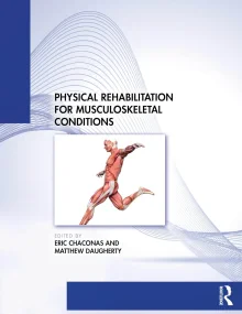 Physical Rehabilitation for Musculoskeletal Condit...