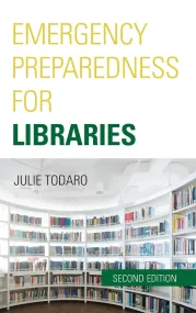 Emergency Preparedness for Libraries, Second Editi...