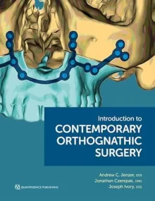 Introduction to Contemporary Orthognathic Surgery