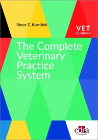 The Complete Veterinary Practice System: A guide f...