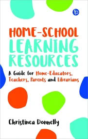 Home-School Learning Resources: A Guide for Home-E...