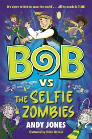 Bob vs the Selfie Zombies: a time-travel comedy ad...