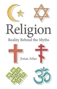 Religion &#150; Reality Behind the Myths