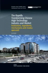 The Rapidly Transforming Chinese High-Technology I...