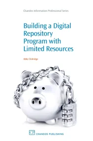 Building a Digital Repository Program with Limited...