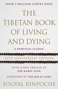 The Tibetan Book Of Living And Dying: 25th Anniver...