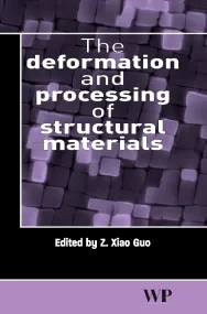 The Deformation and Processing of Structural Mater...