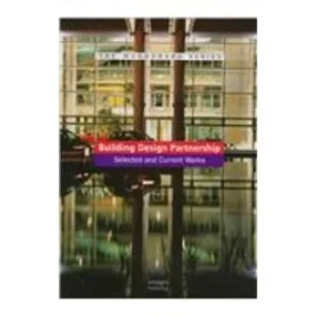 Building Design Partnership: Selected and Current ...