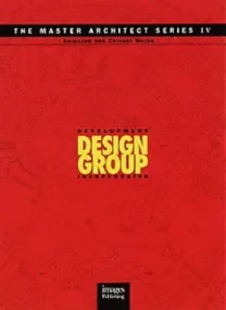 Development Design Group: Selected and Current Wor...