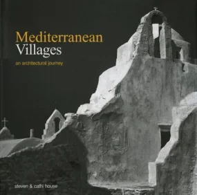 Mediterranean Villages: An Architectural Journey