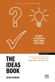 The Ideas Book: 60 ways to generate ideas more eff...