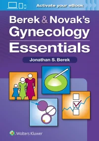 Berek & Novak&#146;s Gynecology Essentials, First ...