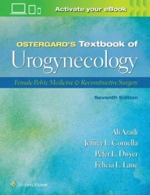 Ostergard&#146;s Textbook of Urogynecology: Female...