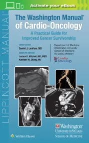 The Washington Manual of Cardio-Oncology: A Practi...