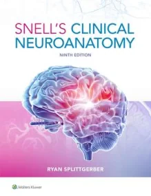 Snell&#146;s Clinical Neuroanatomy