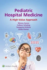 Pediatric Hospital Medicine: A High-Value Approach