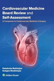 Cardiovascular Medicine Board Review and Self-Asse...