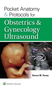 Pocket Anatomy & Protocols for Obstretrics & Gynec...