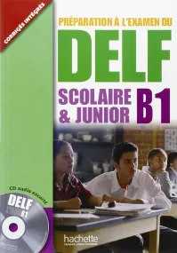 Preparation a l`examen du DELF: Scolaire et Junior...