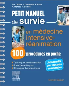 Petit manuel de survie en médecine intensive-réani...
