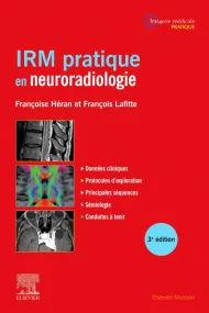IRM pratique en neuroradiologie