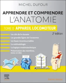 Apprendre et comprendre l'anatomie  - Tome 0