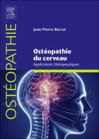 Ostéopathie du cerveau - Applications thérapeutiqu...