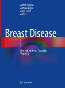 Breast Disease. Management and Therapies, Volume 2