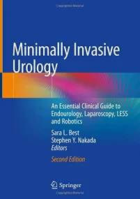 Minimally Invasive Urology. An Essential Clinical ...